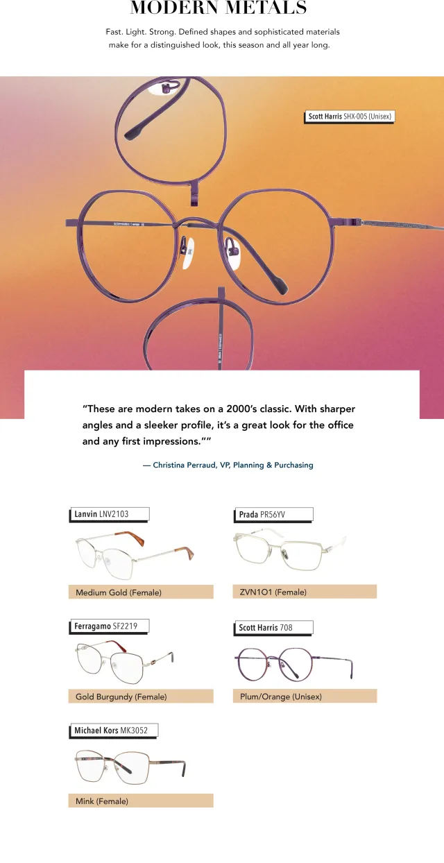 Frames with modern metals